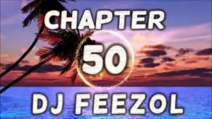 DJ FeezoL - Chapter 50 2019
